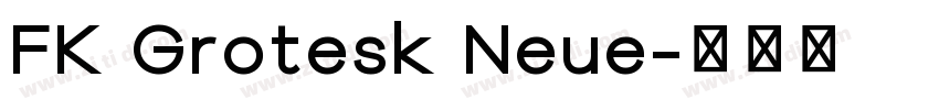FK Grotesk Neue字体转换